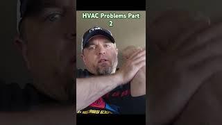 HVAC Problems Part 2. #hvac #hvactraining