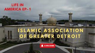 Inside the Islamic Association of Greater Detroit | Life In America EP - 1