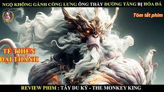 NGỘ KHÔNG GÁNH CÒNG LƯNG ÔNG THẦY ĐƯỜNG TĂNG BỊ HÓA ĐÁ || THE MONKEY KING