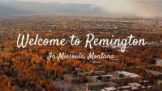 Welcome to Missoula, Montana's new development, Remington!