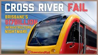 Cross River FAIL: Brisbane’s $17 BILLION Infrastructure Nightmare