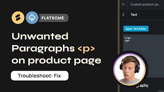 How to Fix Unwanted Paragraphs in Flatsome Custom Product Layout