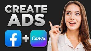 How to Make Facebook Ads with Canva (2024 Guide)