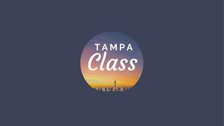 Tampa Class is live!