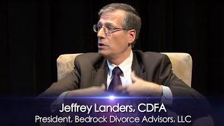 Bari Z. Weinberger interviews Divorce Financial Advisor, Jeffrey Landers