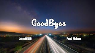 Juice WRLD, Post Malone - GoodByes (Lyrics)