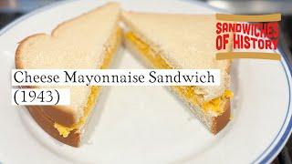 Cheese Mayonnaise Sandwich (1943) on Sandwiches of History⁣