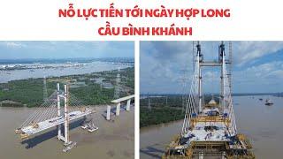 NỖ LỰC TIẾN TỚI NGÀY HỢP LONG CẦU BÌNH KHÁNH