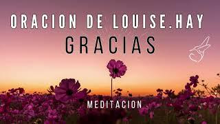 MEDITACIÓN de GRATITUD de Louise.L.Hay, para la mañana