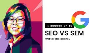 What is SEO vs SEM? | Sky Digital Agency