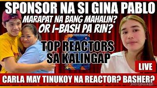 ⭕️ SPONSOR NI EDS NA SI GINA PABLO, DESERVE NG SUPORTAHAN? CARLA MAY TINUKOY NA REACTOR | SINO?