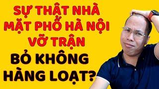 Nhà mặt phố Hà Nội vỡ trận, sự thật bất ngờ