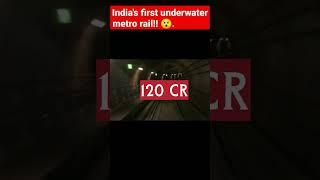 India's First Underwater Metro Rail #shorts #trendingshorts #youtubeshorts