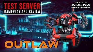 Outlaw - Test Server Mech Review | Mech Arena