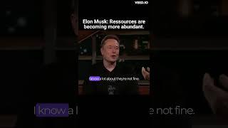 Elon Musk: Resources 🪨are becoming more abundant!