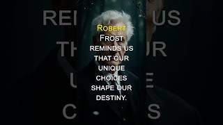 The Choice That Changes Everything | Robert Frost Wisdom #inspirationalquotes #robertfrost