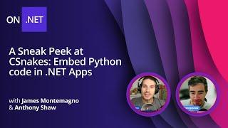 A Sneak Peek at CSnakes: Embed Python code in .NET Apps