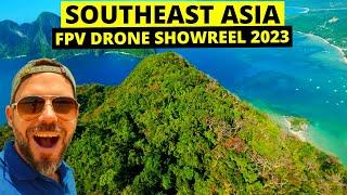 SOUTHEAST ASIA Cinematic FPV DRONE Showreel 2023