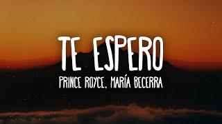 Prince Royce, Maria Becerra - Te Espero (Letra/Lyrics)