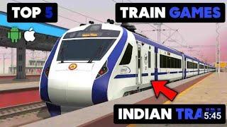 Top 5 Indian Train Simulator Games For Android & Ios | 5 Best Train Game For Android