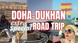 LIFE IN QATAR: DOHA-DUKHAN Road Trip - A Special Time of Reflection, Faith & Connection