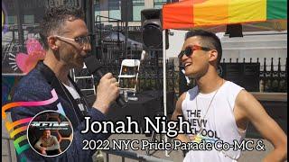 Todd interviews the Parade's Co-MC Jonah Nigh at the 2022 NYC Pride Parade #PrideProudNY