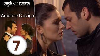 Amore e Castigo - Episodio 7