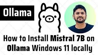 How to install Mistral 7B on Windows 11 locally | Ollama Tutorial for Beginners | Amit Thinks