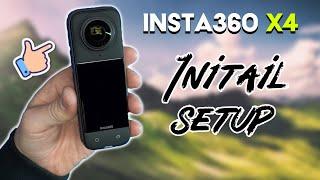 Initial Setup - Insta360 X4 Full Users Guide