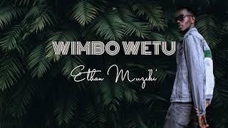 Kethan - Wimbo Wetu (Lyrics + Translation)