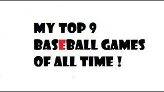 My Top 9 Baseball Games