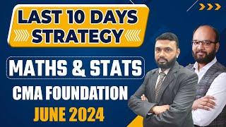 Last 10 Days Strategy CMA Foundation Maths & Stats | Strategy to Pass CMA Fond Maths & Stats Exam