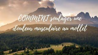 Douleur musculaire mollet -  COMMENT la soulager ? (143/30)