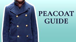 Peacoat Guide - How To Buy & Pea Coat Style Tips