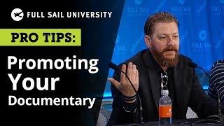 How to Promote Your Documentary | Full Sail University