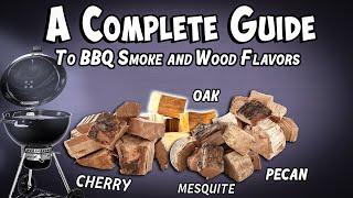 The Art of BBQ Smoking: A Beginner's Complete Guide To BBQ Smoke and Wood Flavors