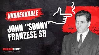 Man Of Honor | John "Sonny" Franzese Sr | Unbreakable