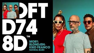 Moby, BLOND:ISH, Kiko Franco - Natural Blues (Extended Mix)