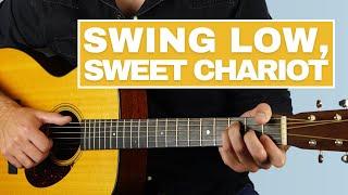 Swing Low, Sweet Chariot - Fingerstyle Guitar Lesson