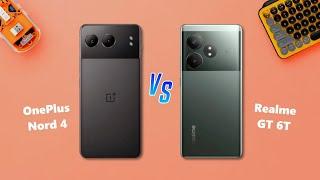 OnePlus Nord 4  vs  Realme GT 6T Full Comparison