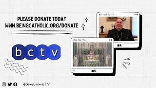 Being Catholic TV | Bringing Church Home