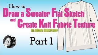 How to draw a sweater sketch and create knit fabric texture in illustrator