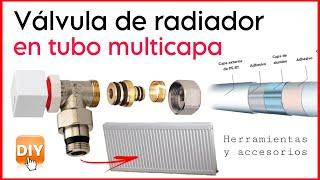 CÓMO INSTALAR UNA VÁLVULA DE RADIADOR EN TUBO MULTICAPA