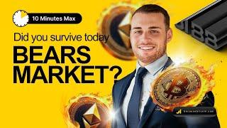 Crypto Market Update: Did you survive today bears market? | 10 MINUTES MAX