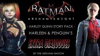 Batman: Arkham Knight - Harley Quinn Story Pack - Harleen & Penguin's Extra Dialogues