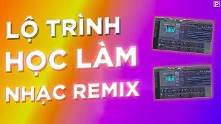 Hướng Dẫn Lộ Trình Học Làm Nhạc Remix Miễn Phí | FL Studio | Plugin.com.vn