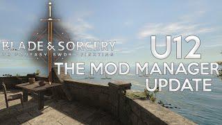 The MOD MANAGER update just DROPPED! - Blade and Sorcery U12 Modded