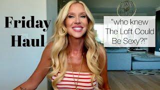 FRIDAY HAUL | LOFT Weekly Outfits |   Meet Me In NYC!!!!  