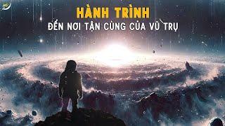 [Podcast #02]  Hành Trình đến nơi Tận Cùng của Vũ Trụ | Khoa học và Khám phá