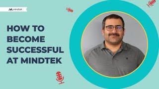 How to become successful at Mindtek - Eldar (Mindtek Mentor)